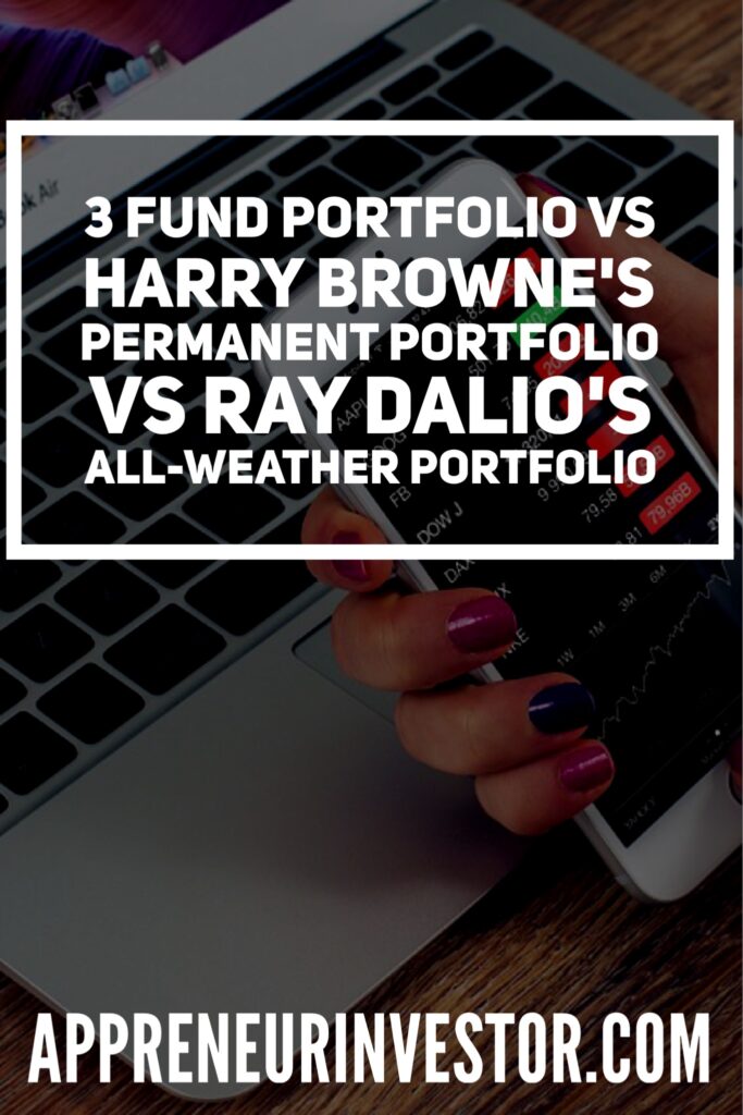 3 Fund Portfolio VS Harry Browne Permanent Portfolio VS Ray Dalios All-Weather Portfolio